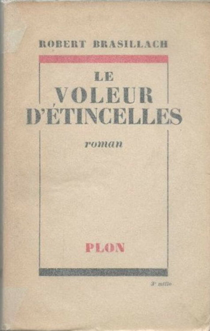 LE VOLEUR D’ÉTINCELLES – 2E ÉD.PLON 1951