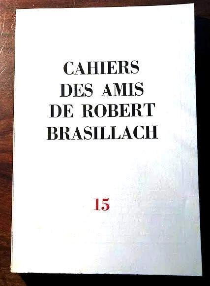 15 - Cahiers des Amis de Robert Brasillach