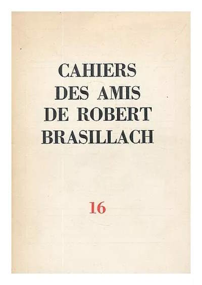 16 - Cahiers des Amis de Robert Brasillach