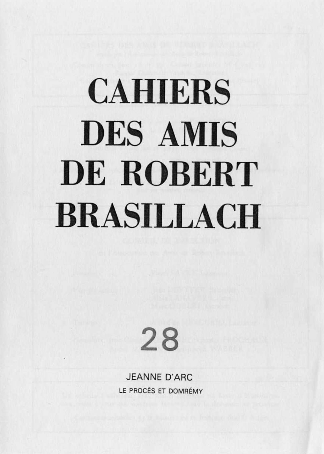 28 - Cahiers des Amis de Robert Brasillach - Jeanne d'Arc Le procés et Dorémy