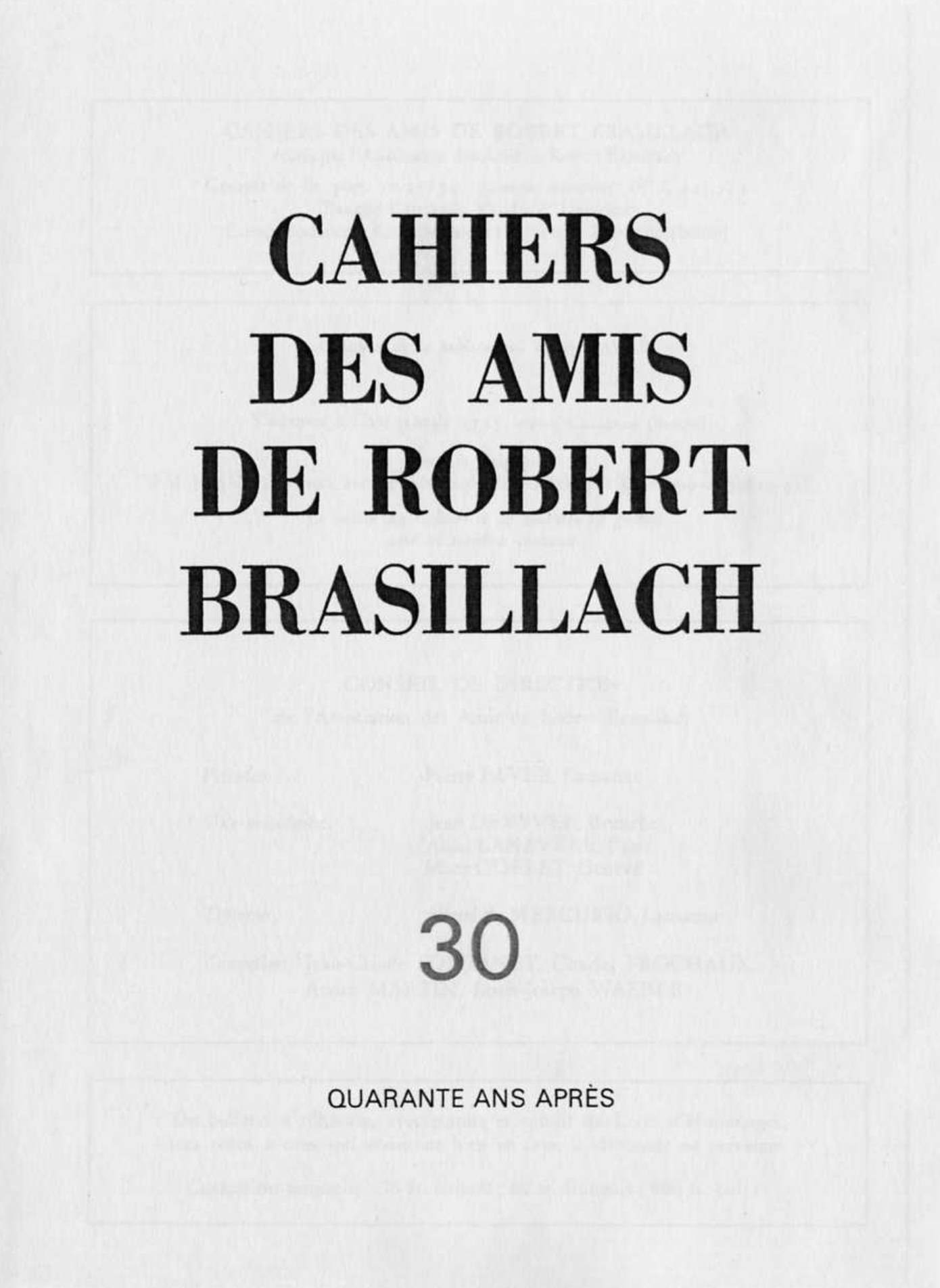 30 - Cahiers des Amis de Robert Brasillach - quanrante ans après