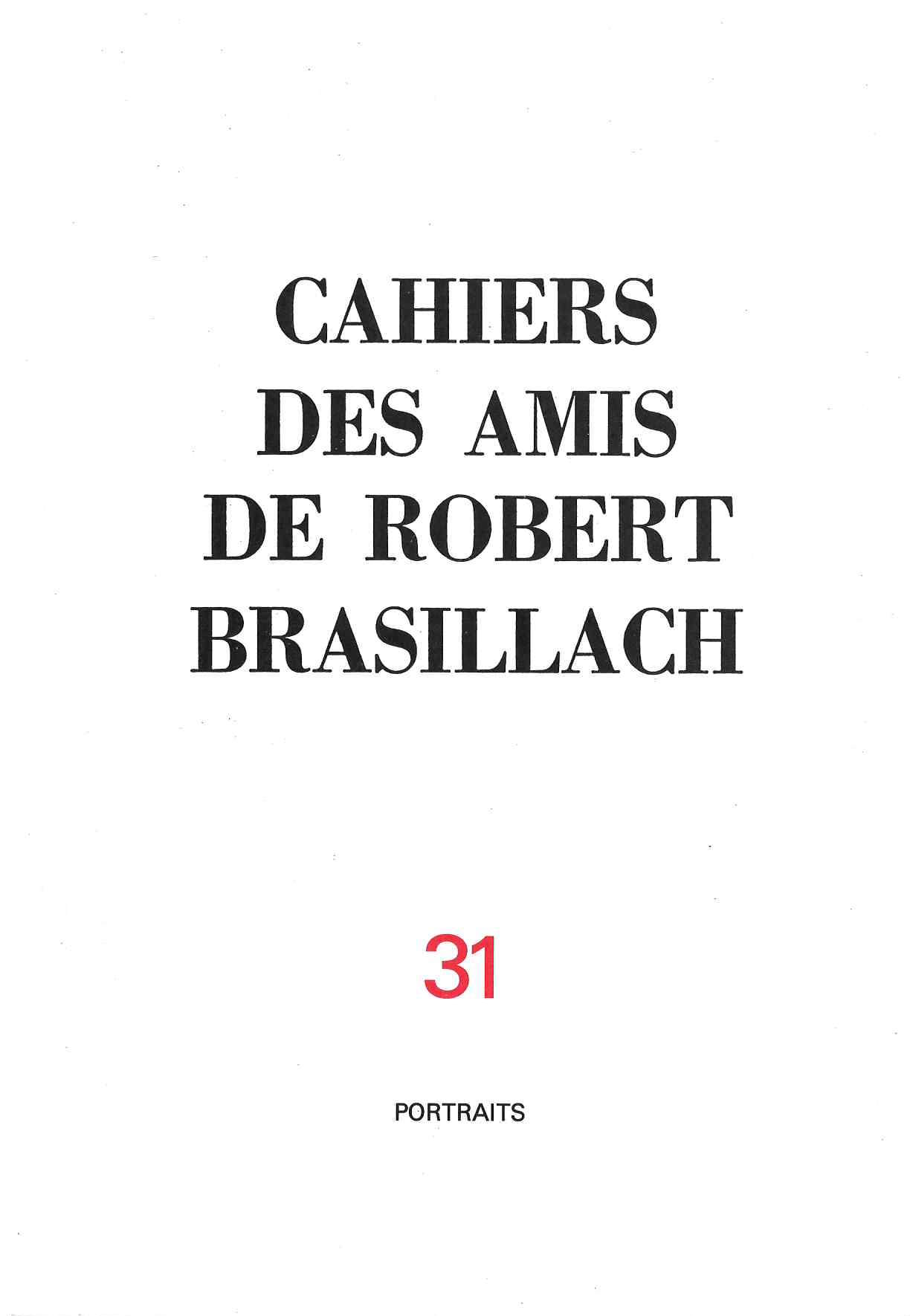 31 - Cahiers des Amis de Robert Brasillach - Portaits