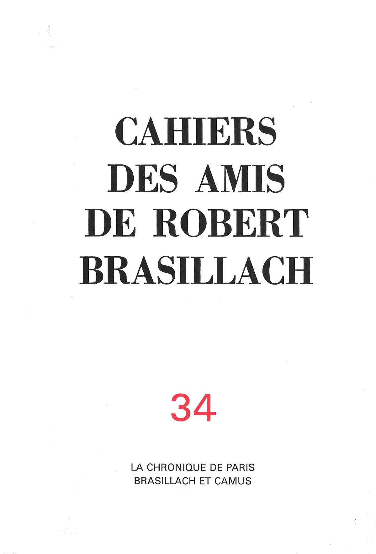 34 - Cahiers des Amis de Robert Brasillach